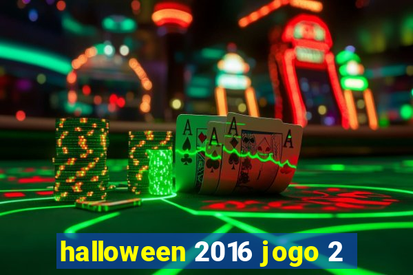 halloween 2016 jogo 2